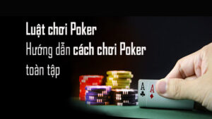 Luật chơi poker tại nhà cái 8live